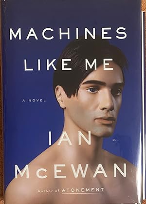 Seller image for Machines Like Me and People Like You for sale by Before Your Quiet Eyes