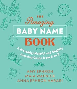 Seller image for Amazing Baby Name Book : A Possibly Helpful and Slightly Amusing Guide from A-z for sale by GreatBookPricesUK