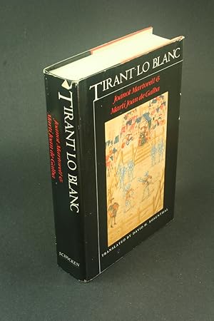 Immagine del venditore per Tirant lo Blanc : by Joanot Martorell & Mart Joan de Galba. Translated and with a foreword by David H. Rosenthal venduto da Steven Wolfe Books