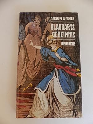 Blaubarts Geheimnis. Märchen und Erzählungen, Gedichte und Stücke. - Herausgegeben und eingeleite...