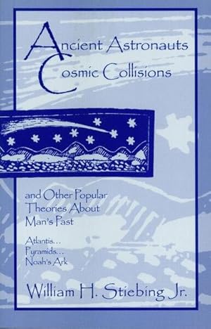 Seller image for Ancient Astronauts, Cosmic Collisions and Other Popular Theories About Man's Past for sale by GreatBookPricesUK