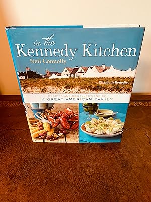 Bild des Verkufers fr In the Kennedy Kitchen: Recipes and Recollections of a Great American Family [FIRST EDITION, FIRST PRINTING] zum Verkauf von Vero Beach Books