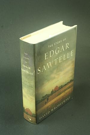 Bild des Verkufers fr The story of Edgar Sawtelle. zum Verkauf von Steven Wolfe Books