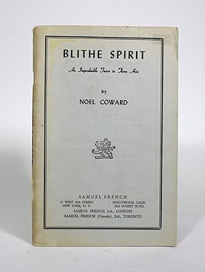 Blithe Spirit: An Improbable Farce in Three Acts