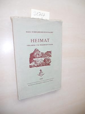 Immagine del venditore per Heimat. SIGNIERT. Verlorene und Wiedergefundene. venduto da Klaus Ennsthaler - Mister Book