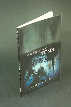 Seller image for The wishing tomb. for sale by Steven Wolfe Books