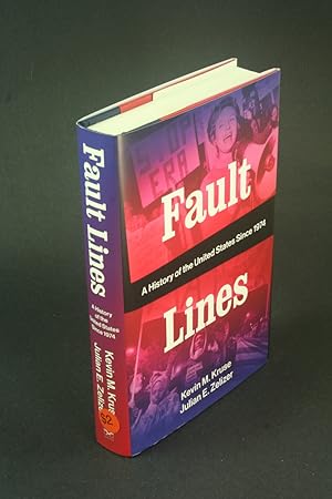 Immagine del venditore per Fault lines: a history of the United States since 1974. venduto da Steven Wolfe Books