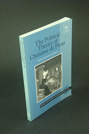 Bild des Verkufers fr The political theory of Christine de Pizan. zum Verkauf von Steven Wolfe Books