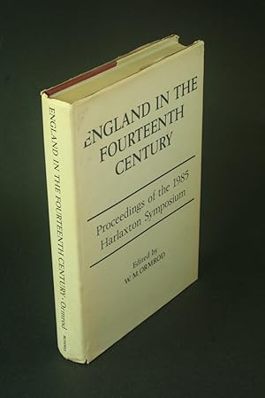 Seller image for England in the fourteenth century: proceedings of the 1985 Harlaxton symposium. for sale by Steven Wolfe Books