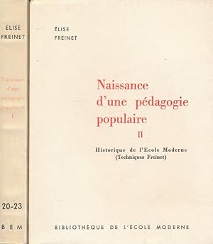 Seller image for Naissance d'une pdagogie populaire. Histoire de l'Ecole Moderne (Technique Freinet). Tomes I et II for sale by LIBRAIRIE GIL-ARTGIL SARL