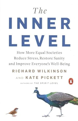 Seller image for Inner Level : How More Equal Societies Reduce Stress, Restore Sanity and Improve Everyone's Well-being for sale by GreatBookPrices