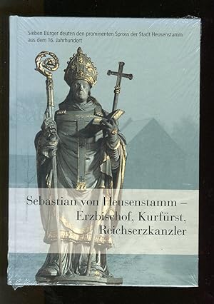 Image du vendeur pour Sebastian von Heusenstamm - Erzbischof, Kurfrst, Reichserzkanzler mis en vente par McBook