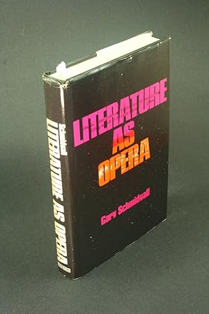 Bild des Verkufers fr Literature as opera. zum Verkauf von Steven Wolfe Books