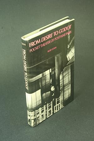 Seller image for From Desire to Godot: pocket theater of postwar Paris. for sale by Steven Wolfe Books