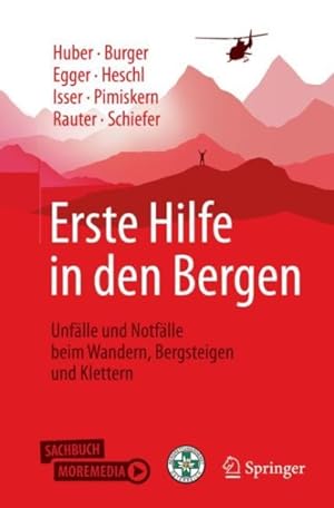 Seller image for Erste Hilfe in Den Bergen : Unfälle Und Notfälle Beim Wandern, Bergsteigen Und Klettern -Language: German for sale by GreatBookPricesUK