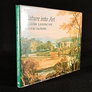 Bild des Verkufers fr Nature Into Art: English Landscape Watercolours zum Verkauf von Rooke Books PBFA