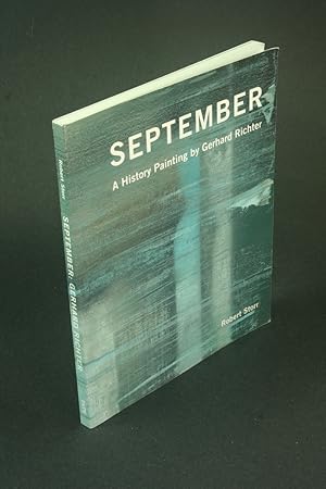 Bild des Verkufers fr September: a history painting by Gerhard Richter. zum Verkauf von Steven Wolfe Books
