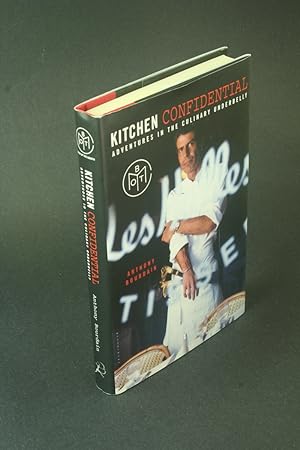 Image du vendeur pour Kitchen confidential: adventures in the culinary underbelly. mis en vente par Steven Wolfe Books