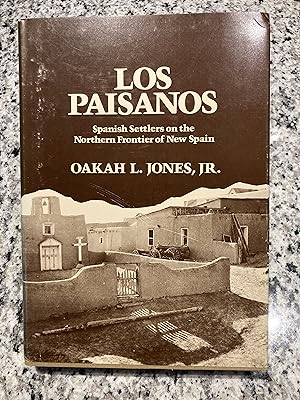 Image du vendeur pour Los Paisanos, Spanish Settlers on the Northern Frontier of New Spain mis en vente par TribalBooks