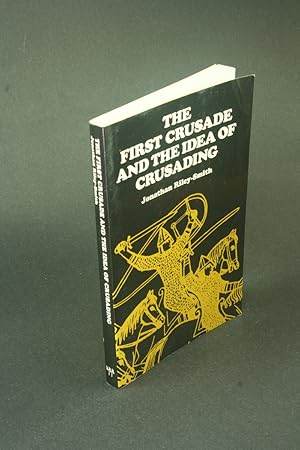 Imagen del vendedor de The First Crusade and the idea of crusading. a la venta por Steven Wolfe Books
