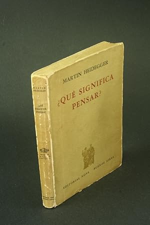 Bild des Verkufers fr Qu significa pensar?. Traduccion directa de Haraldo Kahnemann zum Verkauf von Steven Wolfe Books