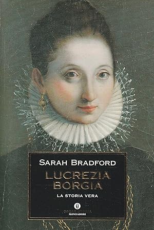 Lucrezia Borgia : la storia vera
