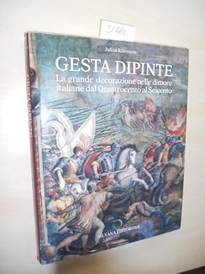 Bild des Verkufers fr Gesta Dipinte. La grande decorazione nelle dimore italiane dal Quattrocento al Seicento. zum Verkauf von Klaus Ennsthaler - Mister Book