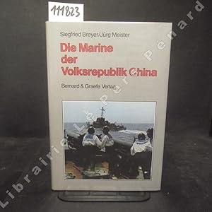 Image du vendeur pour Die Marine der Volksrepublik China. Mit 106 Fotos, 111 Skizzen, 1 Karte und einem farbigen Uniformteil mis en vente par Librairie-Bouquinerie Le Pre Pnard