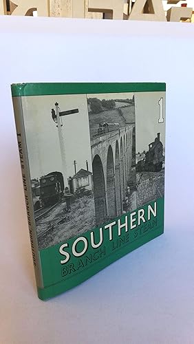 Southern Branch Line Steam. Vol. 1