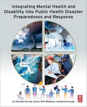 Bild des Verkufers fr Integrating Mental Health and Disability Into Public Health Disaster Preparedness and Response zum Verkauf von AHA-BUCH GmbH