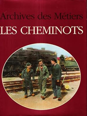 Image du vendeur pour Archives des Cheminots mis en vente par Au vert paradis du livre