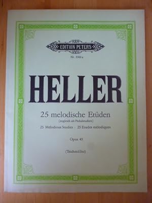 Stephen Heller. 25 Melodische Etüden für Klavier (zugleich als Pedalstudien). 25 Melodious Studie...
