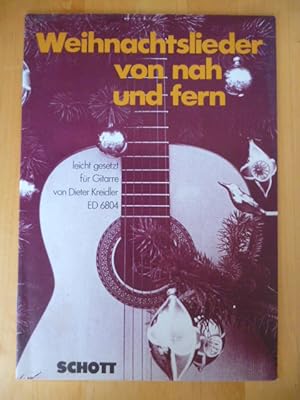 Bild des Verkufers fr Weihnachtslieder von nah und fern leicht gesetzt fr Gitarre von Dieter Kreidler. ED 6804. zum Verkauf von Versandantiquariat Harald Gross