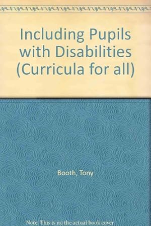 Bild des Verkufers fr Including Pupils with Disabilities (Curricula for all) zum Verkauf von WeBuyBooks