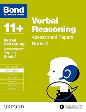 Imagen del vendedor de Bond 11+: Verbal Reasoning Assessment Papers: 10-11+ years Book 2 a la venta por WeBuyBooks