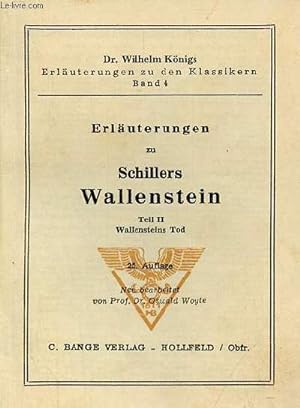Image du vendeur pour Erluterungen zu Schillers Wallenstein - Teil II Wallensteins Tod - Dr.Wilhelm Knigs erluterungen zu den klassikern band 4. mis en vente par Le-Livre