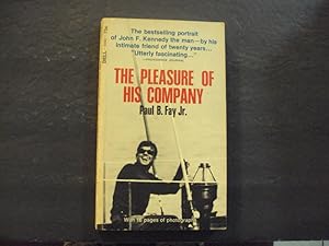 The Pleasure Of His Company pb Paul B Fay Jr 1st Dell Print 9/67