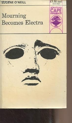 Immagine del venditore per Mourning Becomes Electra (A trilogy) - "Jonathan Cape paperback" JCP 44 venduto da Le-Livre