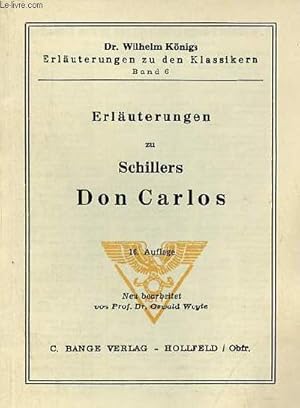 Image du vendeur pour Erluterungen zu Schillers Don Carlos - 16. auflage - Dr.Wilhelm Knigs erluterungen zu den klassikern band 6. mis en vente par Le-Livre