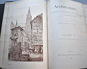 ARCHITECTURE: A Monthly Magazine of Architectural Art. [Volumes II, III and part of I, bound in t...