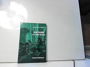 Image du vendeur pour Jean Calvin et la tradition calvinienne - mis en vente par JLG_livres anciens et modernes