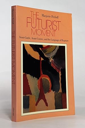 Imagen del vendedor de The Futurist Movement: Avant-Garde, Avant Guerre, and the Language of Rupture a la venta por George Longden