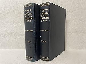 The Dawn of Catholic Revival in England 1781-1803. 2 vols