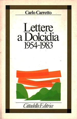 Lettere a Dolcidia 1954 - 1983