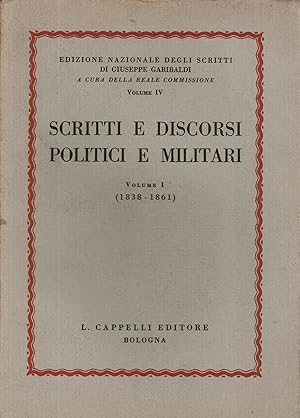 Seller image for Scritti e discorsi politici e militari. Volume I (1838-1861) for sale by Di Mano in Mano Soc. Coop