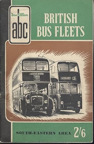 Seller image for abc British Bus Fleets - South Eastern Area - 1956 Edition for sale by Dereks Transport Books