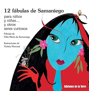 12 Fábulas de Samaniego para niños y niñas. y otros seres curiosos