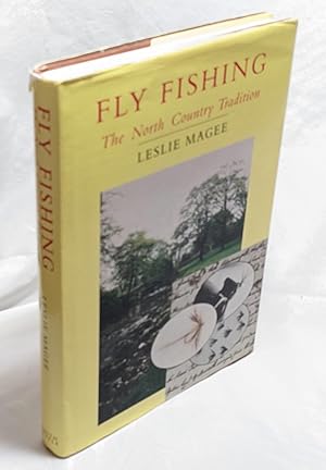 Imagen del vendedor de Fly Fishing : The North Country Tradition a la venta por Neil Williams, Bookseller