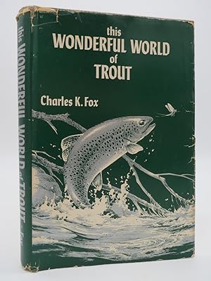 Imagen del vendedor de THIS WONDERFUL WORLD OF TROUT a la venta por Sage Rare & Collectible Books, IOBA