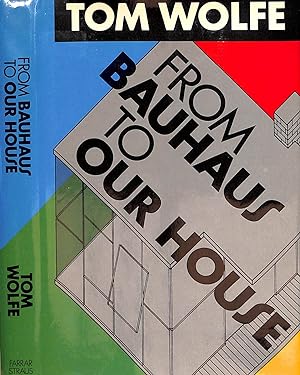 From Bauhaus To Our House